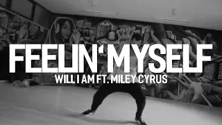 FEELIN' MYSELF - Will.I.Am ft Miley Cyrus | Choreography by Facu Manuel