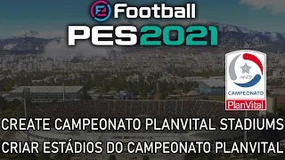 PES 2021 - How to make/create Campeonato PlanVital stadiums no mods