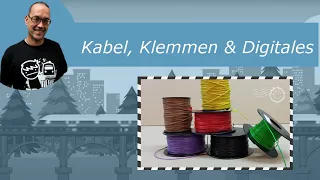 Teil 14 Neubau von Wendelstein Kabel, Klemmen & Digital