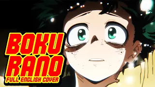 My Hero Academia 『Opening 11』- Bokurano 【FULL English Dub Cover】Song by NateWantsToBattle