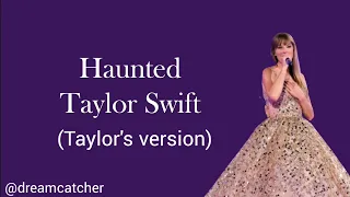 Haunted Taylor's version lyrics - Taylor Swift