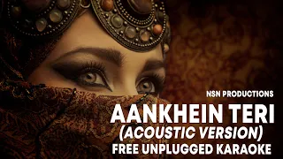 Aankhein Teri (Acoustic Version) Free Unplugged Karaoke Lyrics l Maula Mere Maula Mere