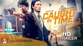 Caught in Time 2022 - Action Crime Thriller | Blazing Minds