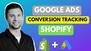 Google Ads Conversion Tracking On Shopify [The Right Way]