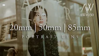 Sigma 20mm f1.4 | Canon 50mm f1.2 | Sigma 85mm Portrait lens comparison - AW #030