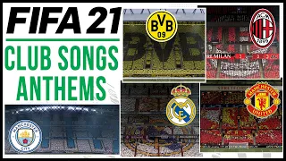 FIFA 21 | ALL 9 CLUB SONGS ft. NEW ANTHEMS, MUSIC & MORE