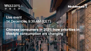 Chinese consumers in 2021: how priorities in lifestyle consumption are changing [event replay]