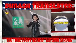 Dimash translated: the true story behind "Autumn Strong" with English Subtitles - REACTION