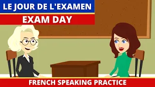 Le Jour de l'examen - Exam Day A short film French Conversation et Dialogue