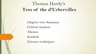 Tess of the d'Urbervilles Novel by Thomas Hardy Part 2 Chapter wise Summary, Critical Analysis