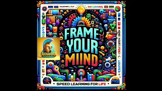 Frame Your Mind - Punk Theme Song v1.1, Alexander The Great (ATG), GEN's Frameworks Enhance Learning