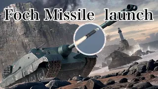 【Wotb】Foch Missile Launch
