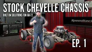 Stock Chevelle Chassis Project Ep1