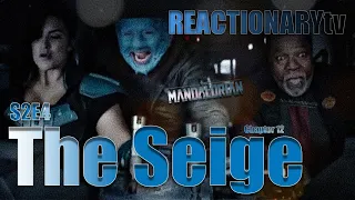 REACTIONARYtv | The Mandalorian 2X4 | Chapter 12: "The Seige" | Fan Reactions | Mashup