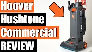 Hoover Hushtone Commercial Upright Vacuum Review  CH54013 / CH54115