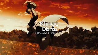 Klinac - Obraz  [slowed & reverb]