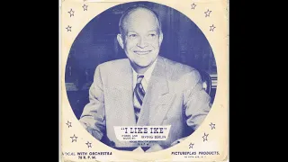I Like Ike, an Eisenhower campaign song  by Irving Berlin