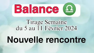 BALANCE FEVRIER 2024 " Une nouvelle rencontre " Horoscope Semaine du 5 au 11 Fév ✨