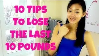 How to Lose the Last 10 Pounds - Break Through Plateau