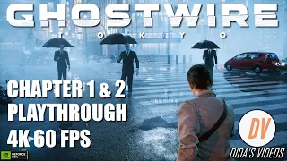 Ghostwire Tokyo Chapter 1 & 2 Hard Difficulty // PC 4K 60 FPS with Ray Tracing