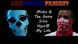 Misho & The Game - Srtis Hyur@/My Life (ARMENIAN RAP MUSIC) [arMPerson Mix]