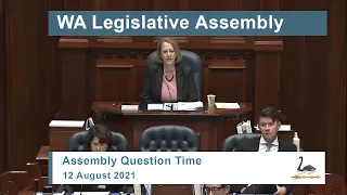 WA Legislative Assembly Question Time - 12 August 2021