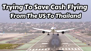 Flying From The US To Thailand As Cheap As Possible (In First Class!!)