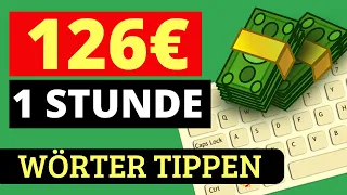 OHNE GEWERBE: 126€ PRO STUNDE💰🤑💸 Mit Wörter tippen online Geld verdienen 2023 (neue Methode!)