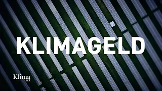 Wo bleibt das Klimageld? | KlimaZeit