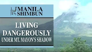 Living dangerously in Mt. Mayon's shadow