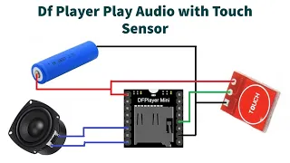 Play Audio with Touch Sensor using DF Player Module | DIY Tutorial