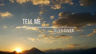 Sezer Güven - Tell Me (ft. Mhyst) (Original Mix)