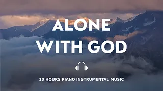 10 HOURS // ALONE WITH GOD // INSTRUMENTAL SOAKING WORSHIP // SOAKING INTO HEAVENLY SOUNDS