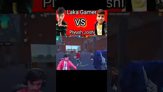 Laka Gamer VS Piyush Joshi 😱🔥।। @LakaGamingz #shorts