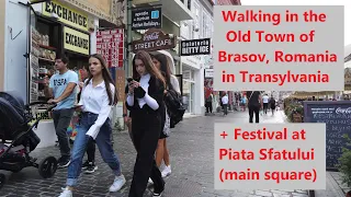 Brasov, Romania, walking in the Old Town + Festival at the Main Square 4K