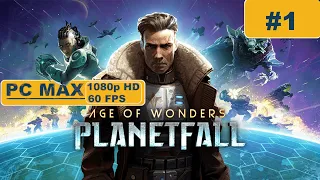 Age of Wonders: Planetfall ⊳ Gameplay PART 1 - No Commentary【Walkthrough | 1080p Full HD 60FPS PC 】