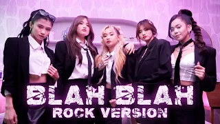 KAIA - 'Blah Blah' (Rock Version)