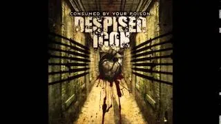 Despised Icon - Consumed By Your Poison (2003) Full Album