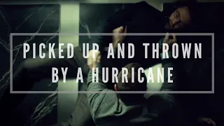 picked up and thrown by a hurricane (crack) francis and will