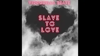 VirgoZilla Beatz - Slave To Love // R&B Beat