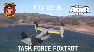 FTX 03-15 - 15th MEU(SOC) Arma 3 Co-op Realism Gameplay