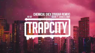 KRANE ft. Ahsha & Lemay - Chemical (Hex Cougar Remix)