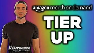 Amazon Merch Tiers Explained (UPDATED)