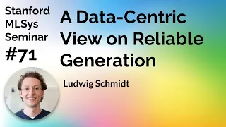 A data-centric view on reliable generalization  - Ludwig Schmidt  | Stanford MLSys #71