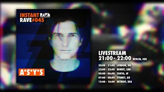 A*S*Y*S @ Instant Rave #045 w/ True Story Agency
