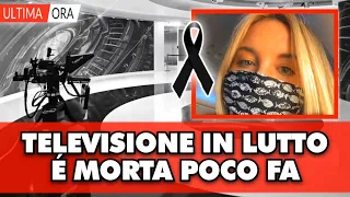 Televisione in lutto: é morto all'improvviso la famosa vip, tutti in lacrime.