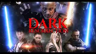 Dark Resurrection - Keepers of the Force - FULL MOVIE HD (OFFICIAL) - Star Wars Fanfilm
