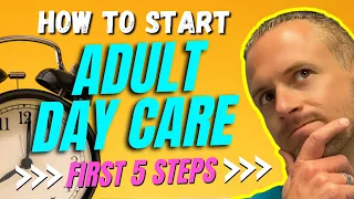 How to Start Your Own Adult Day Care Business | Adult Day Care Entrepreneur