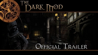 The Dark Mod Official Trailer