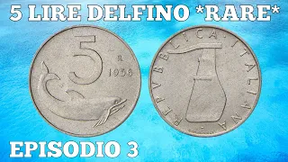 MONETE REPUBBLICA ITALIANA EPISODIO 3 MONETE RARE 5 LIRE DELFINO - MONETE NUMISMATICA COLLEZIONISMO